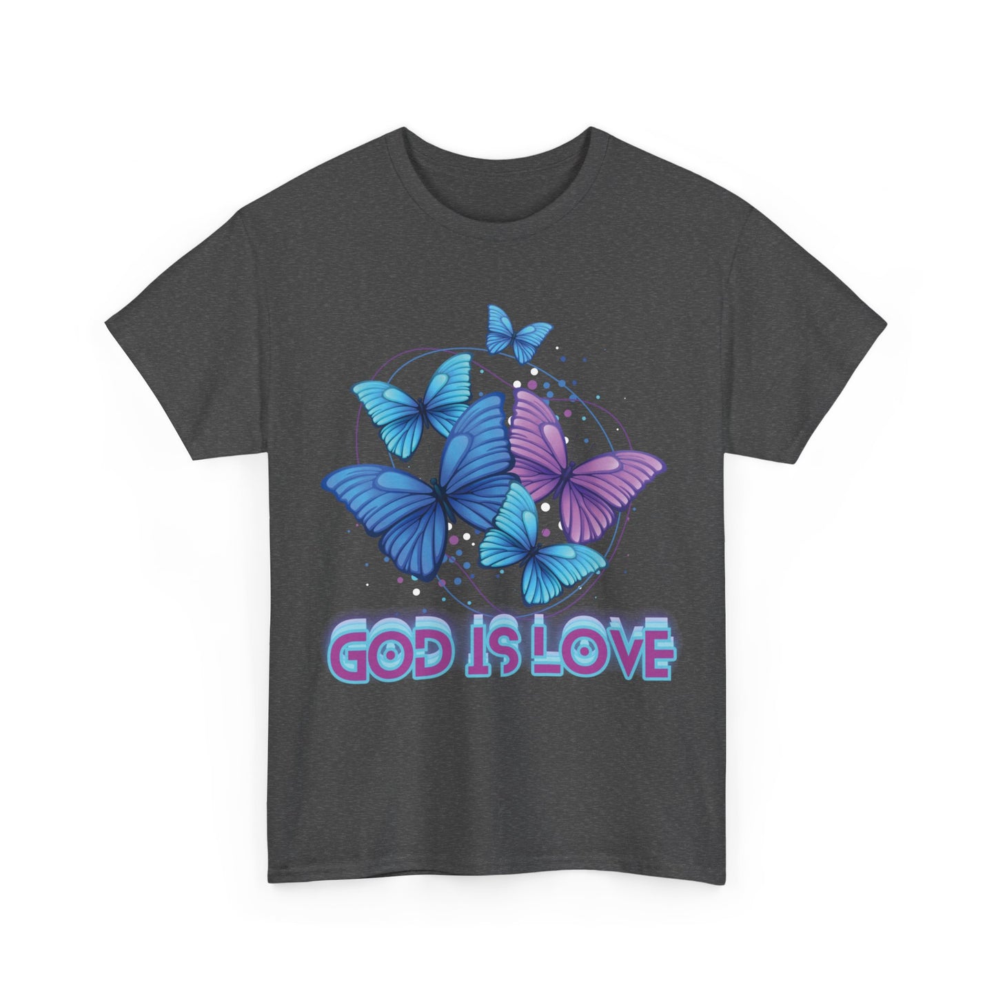 God is Love, BUTTERFLIES T shirt