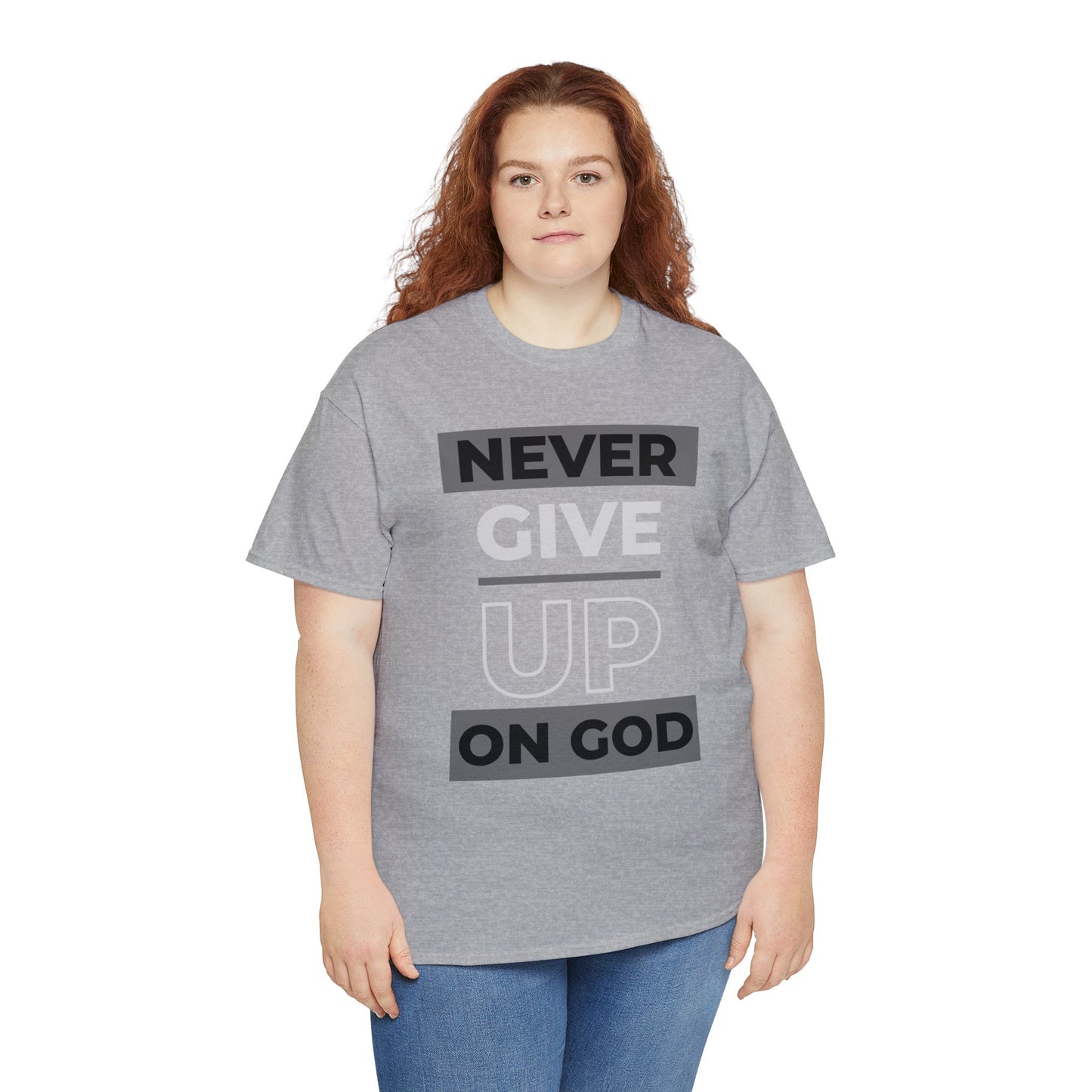 Never Give up! (ON GOD) Love God Rep Jesus