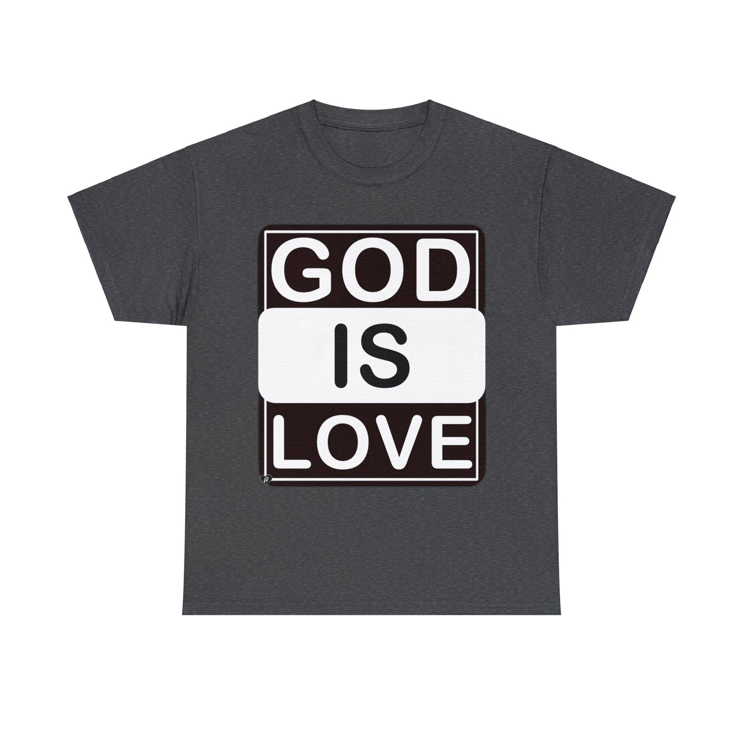 God is Love (multi-color Tee-shirts)