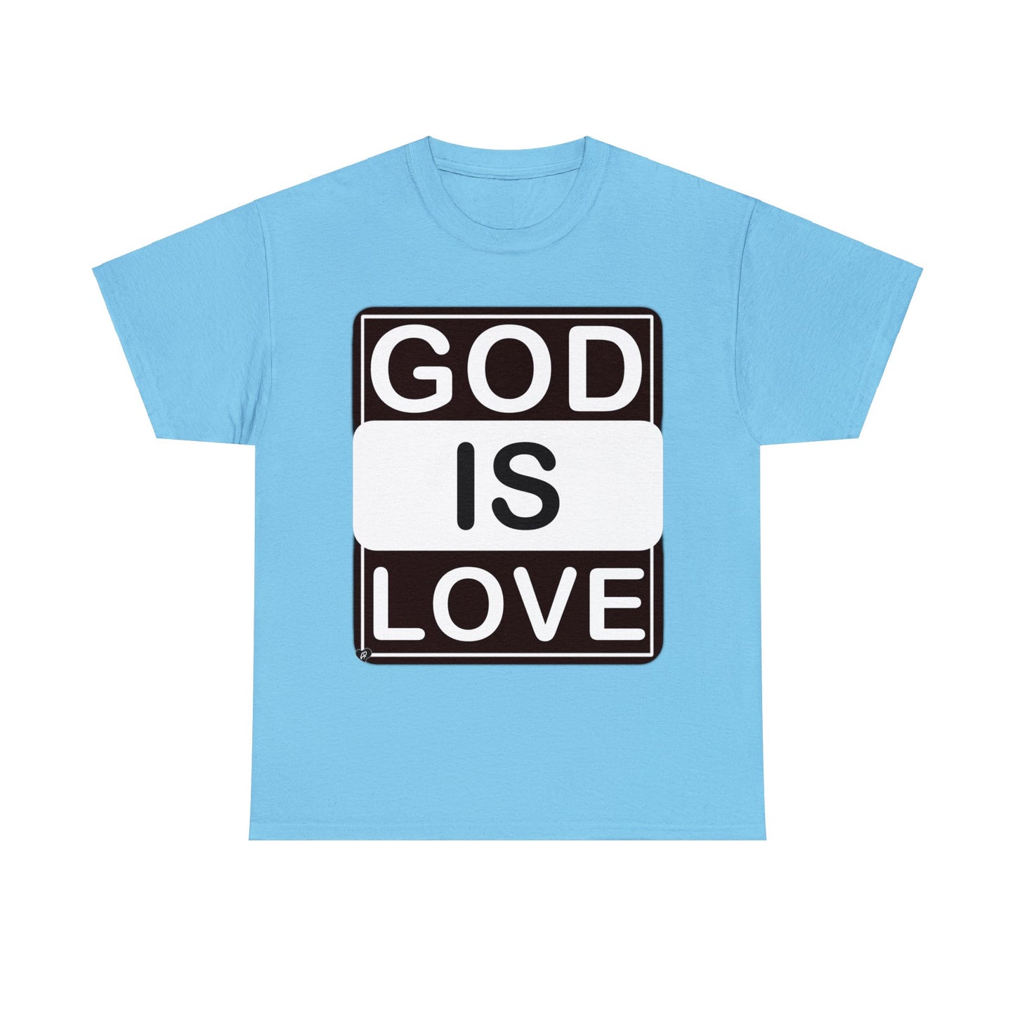 God is Love (multi-color Tee-shirts)