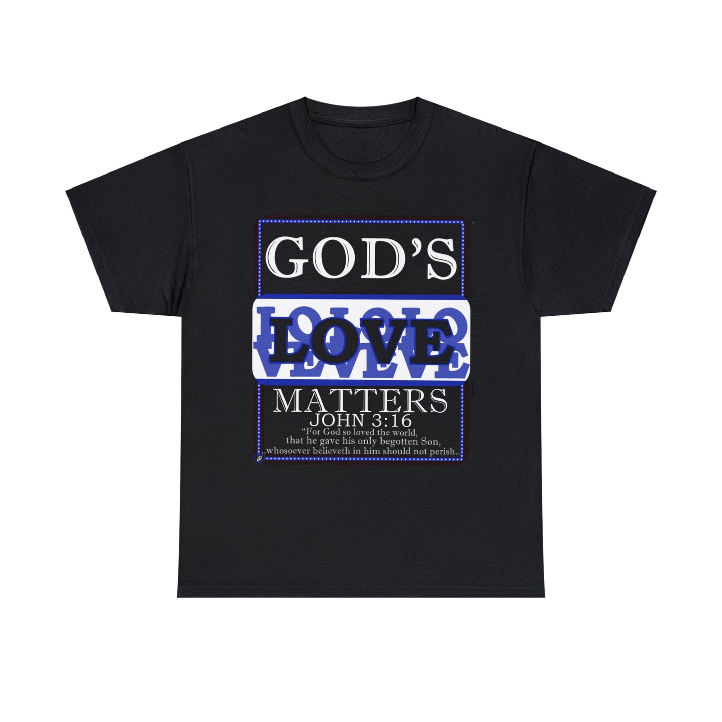 God's Love Matter BroLove Blu