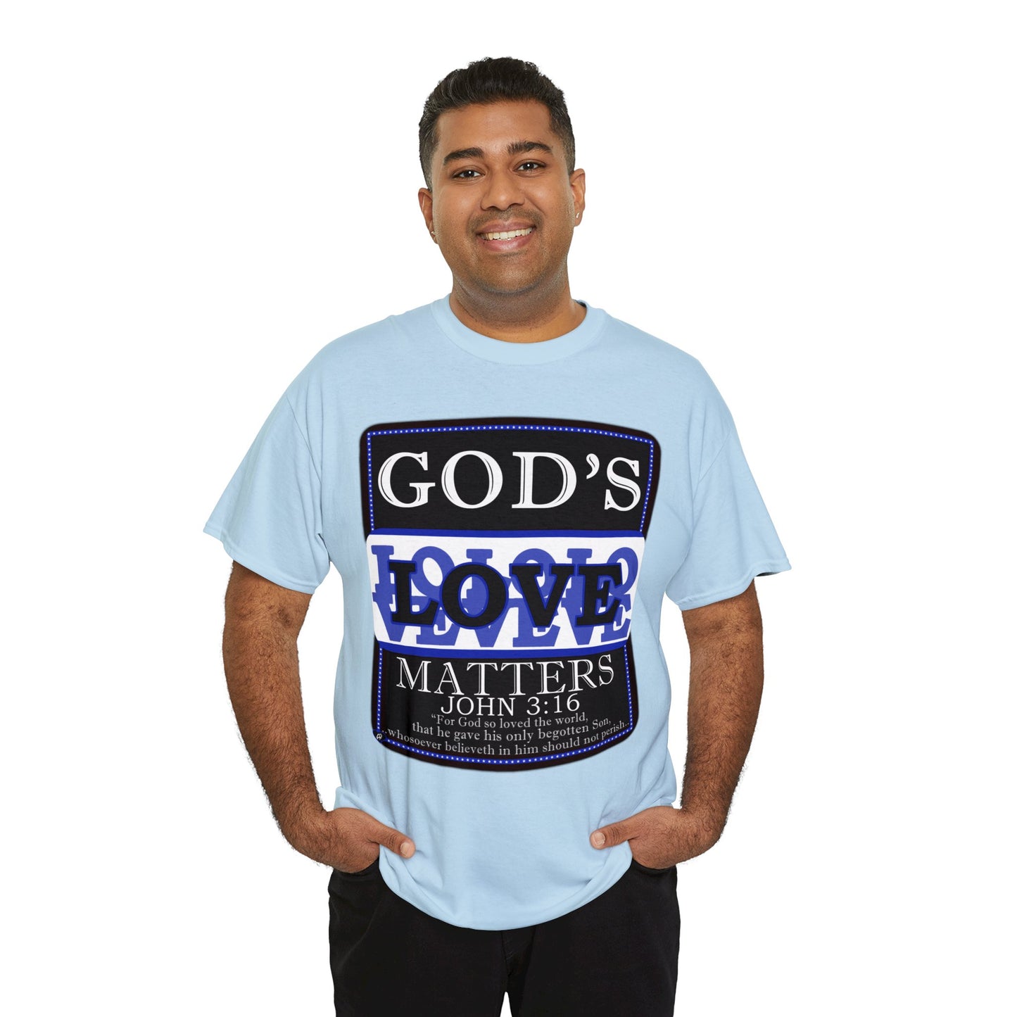 God's Love Matter BroLove Blu