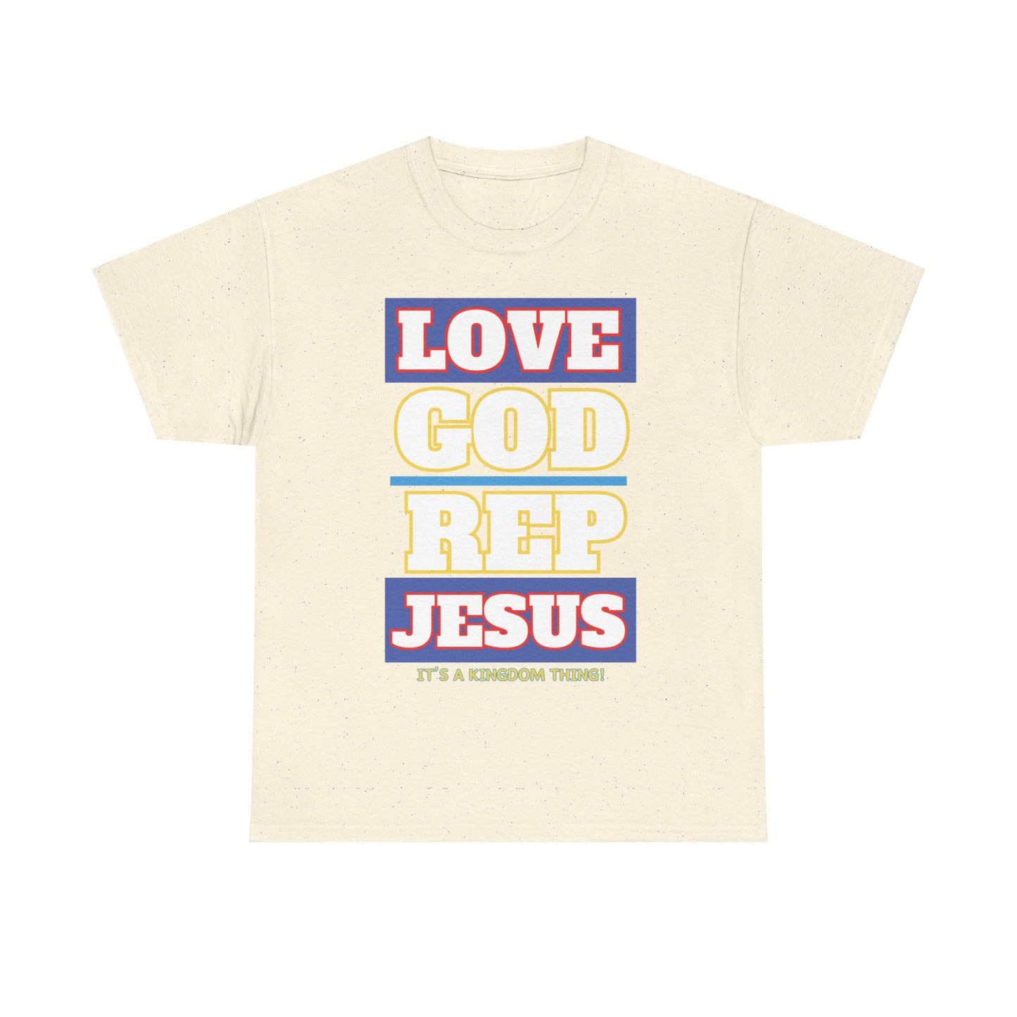Love God Rep Jesus (Its A Kingdom Thing)