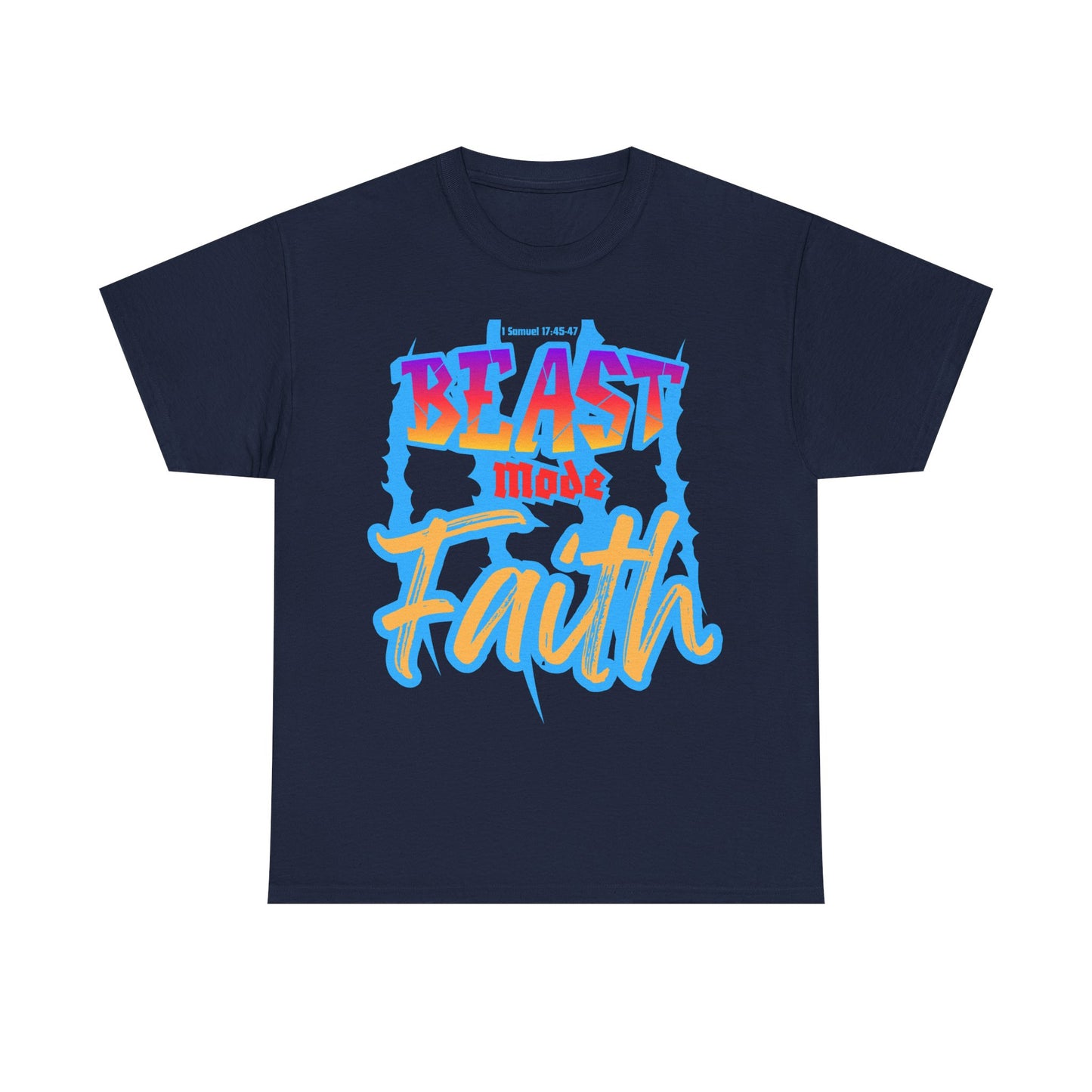 Beast mode Faith Heavy Cotton Tee