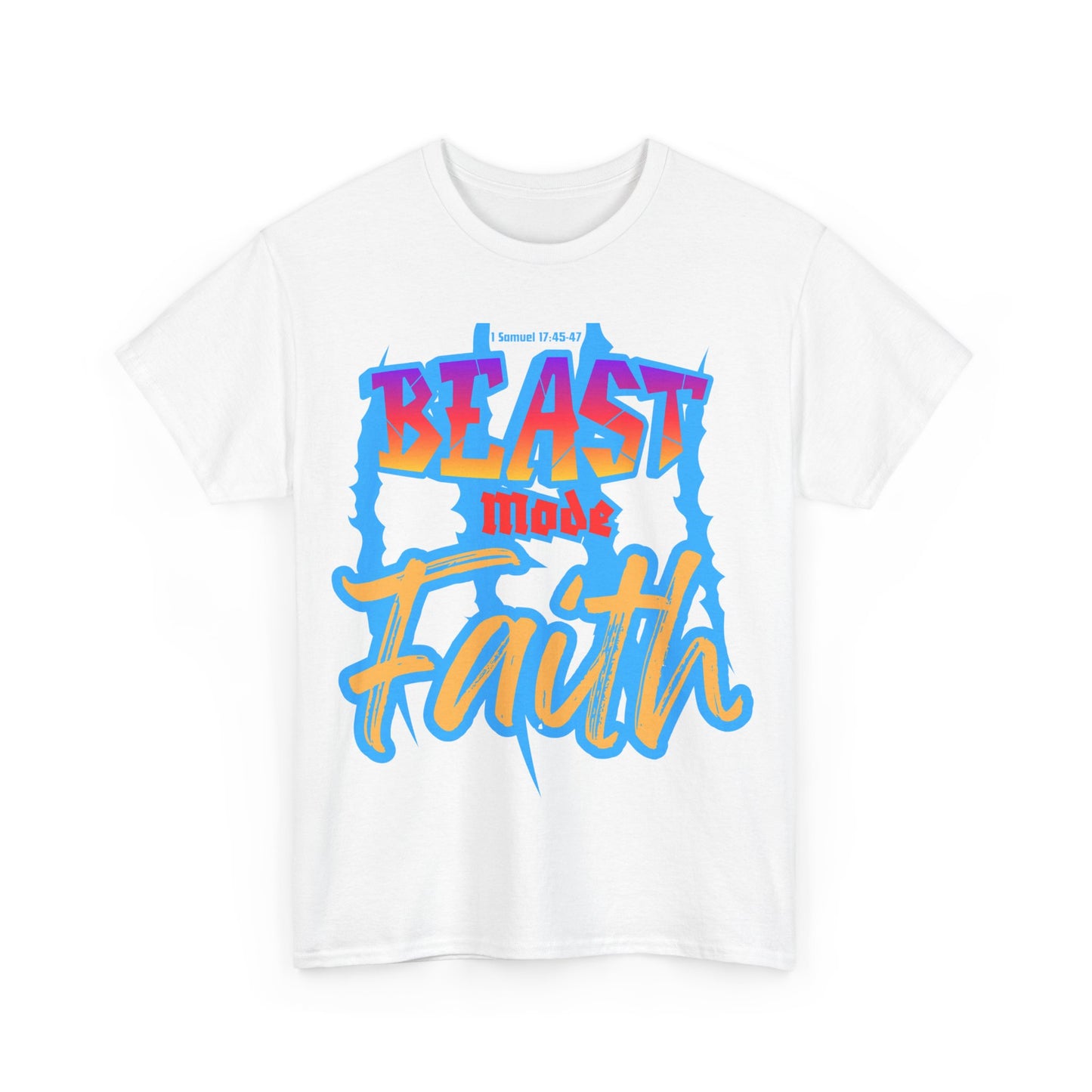 Beast mode Faith Heavy Cotton Tee