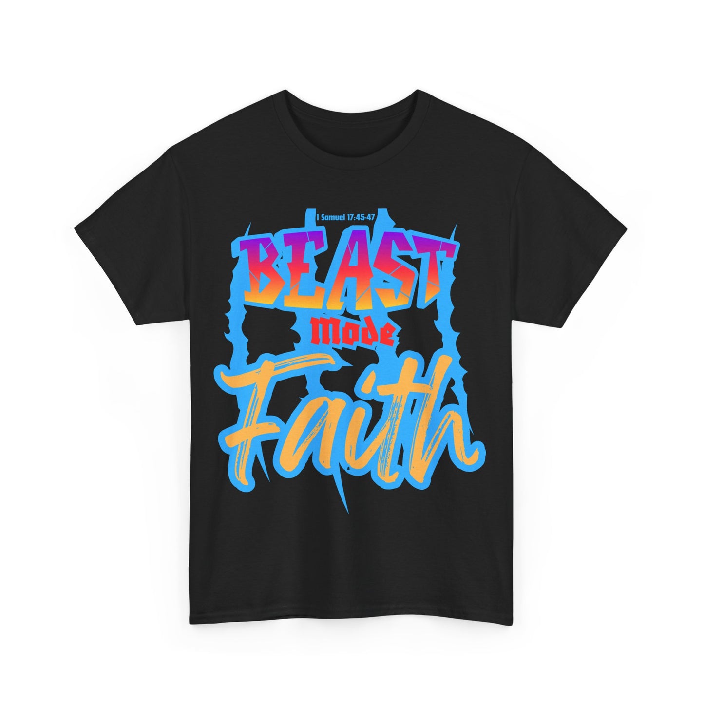 Beast mode Faith Heavy Cotton Tee
