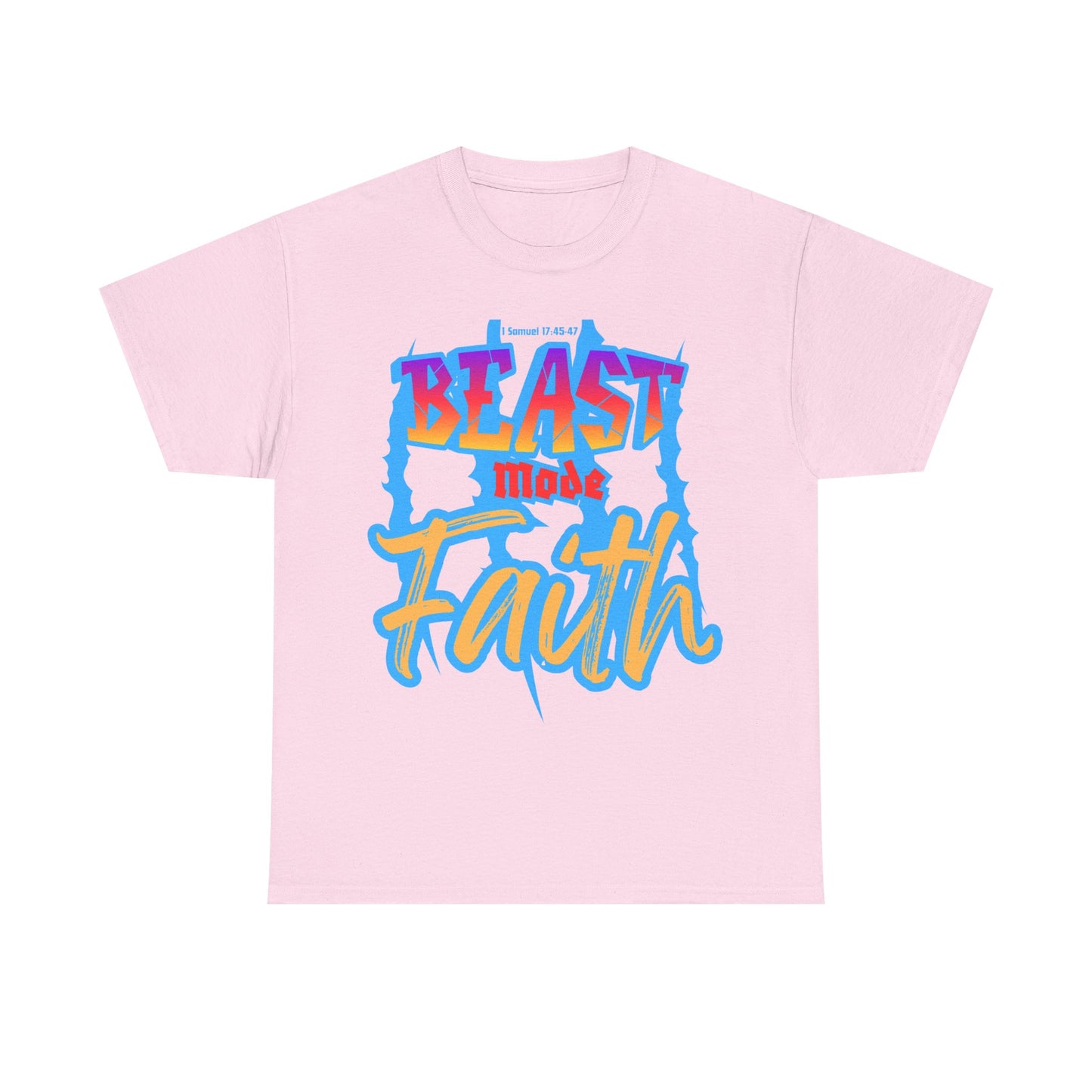 Beast mode Faith Heavy Cotton Tee