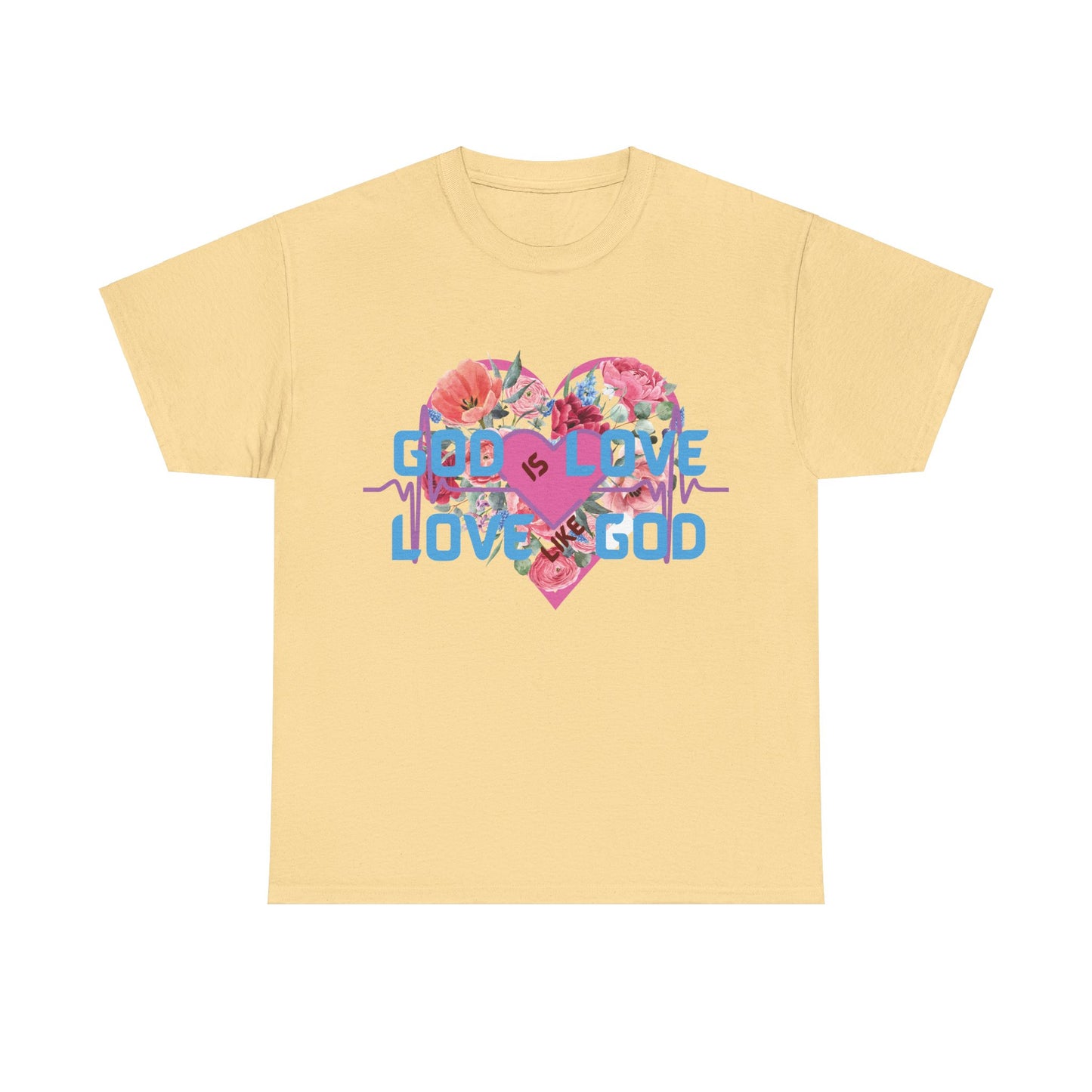 God is Love, Love like God. Flowers T shirt