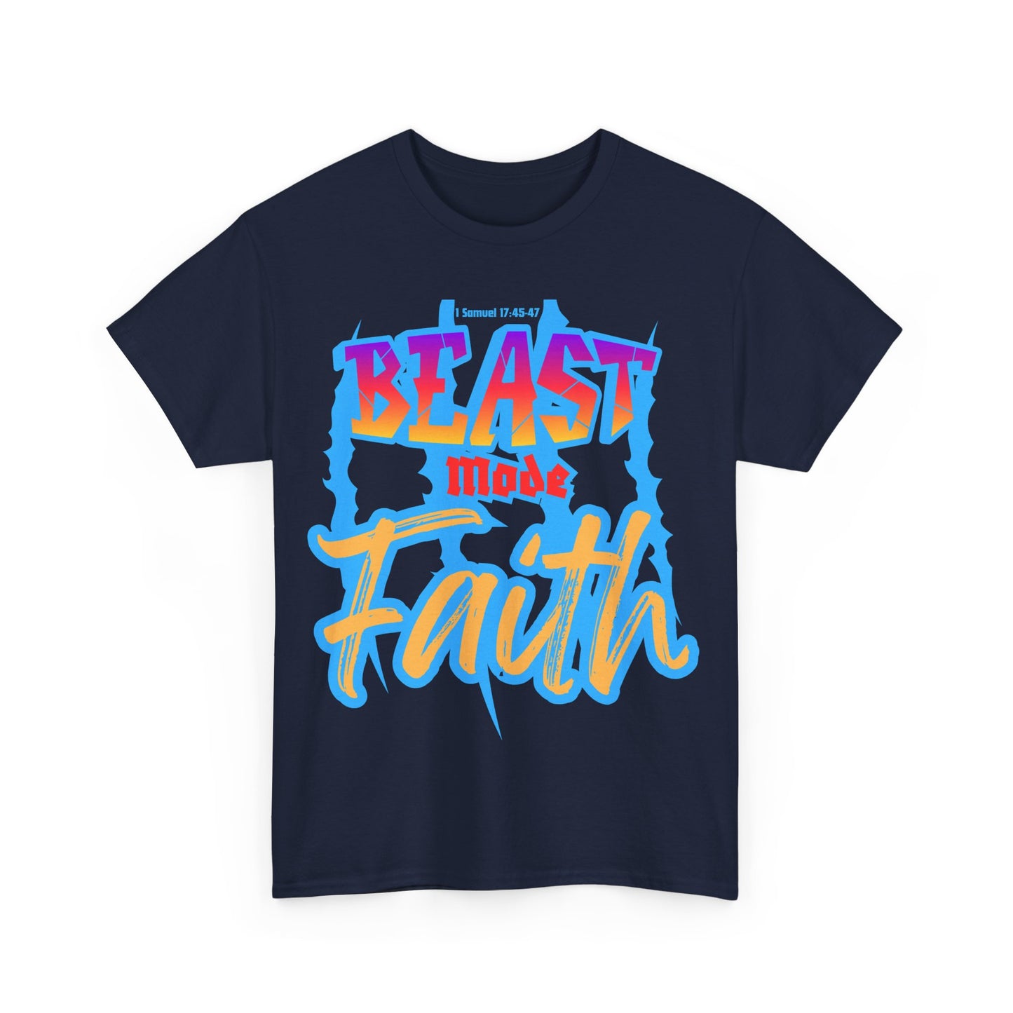 Beast mode Faith Heavy Cotton Tee
