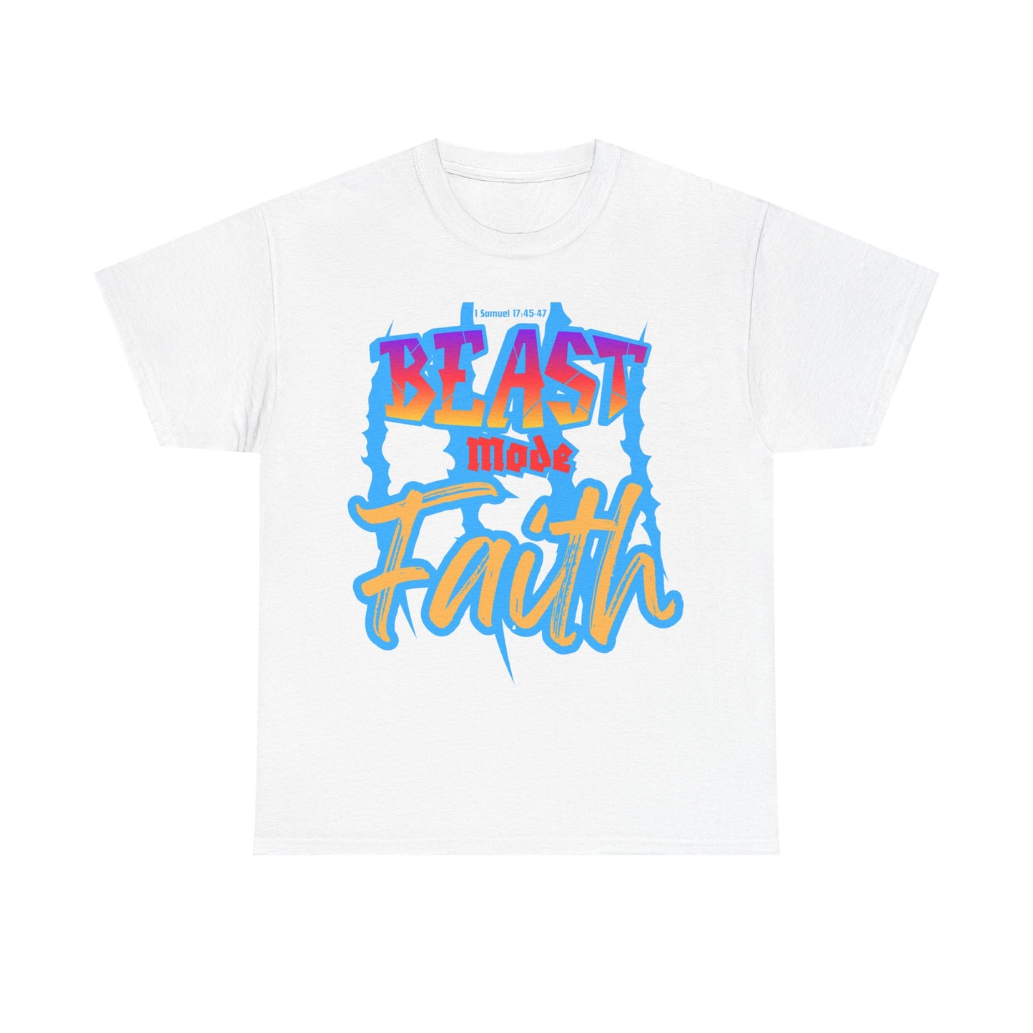 Beast mode Faith Heavy Cotton Tee
