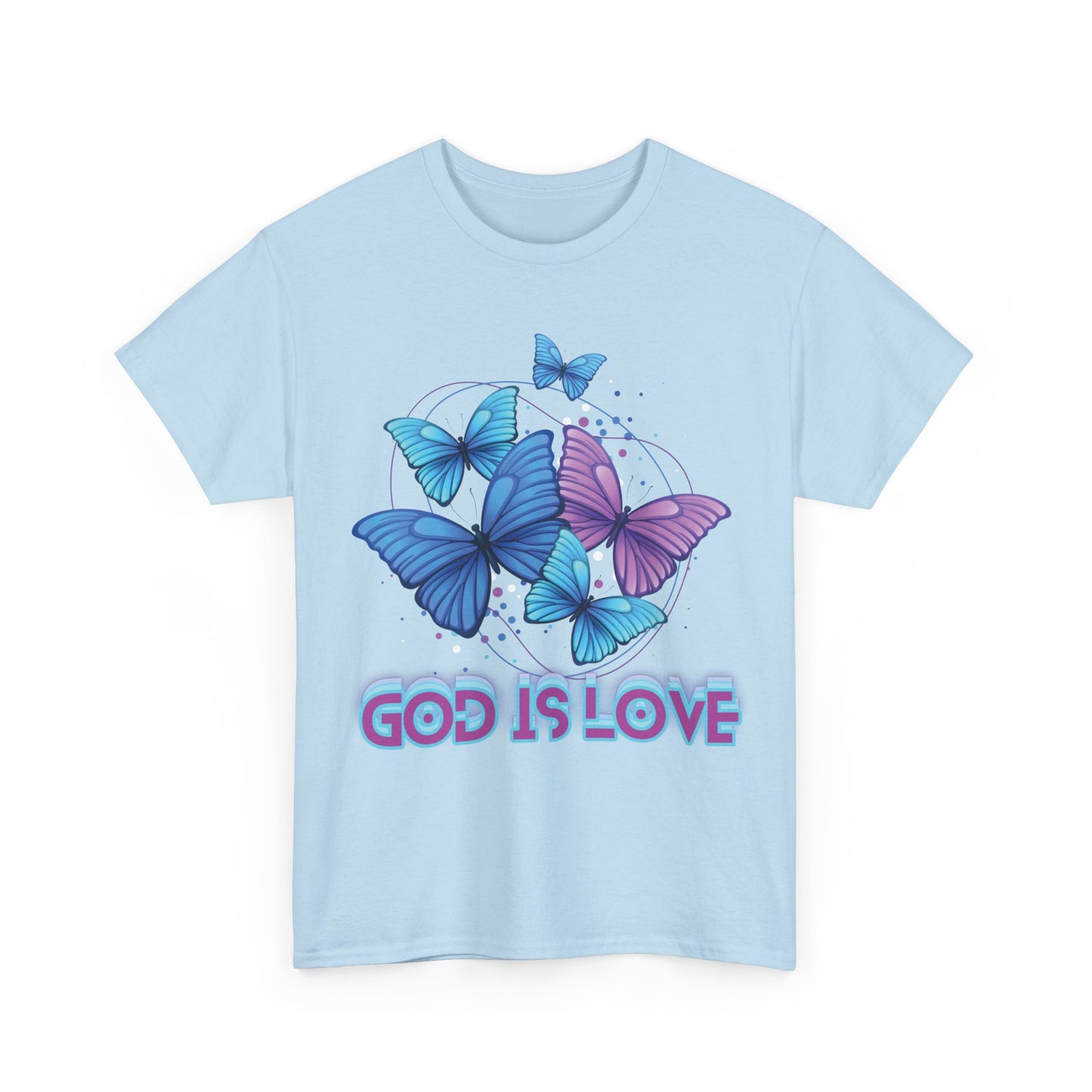 God is Love, BUTTERFLIES T shirt